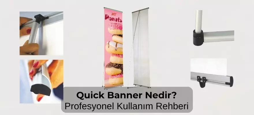 Quick Banner Rehberi, Ölçüler, Baskı Türleri, Kullanım Alanları ve Profesyonel Satın Alma Tavsiyeleri